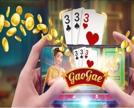 Gao Gae – Game bài thái lan hấp dẫn tại W88